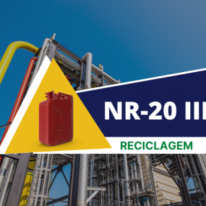 NR 20 - SEGURANÇA COM LÍQUIDOS E INFLAMÁVEIS – INTERMEDIÁRIO CLASSE III RECICLAGEM